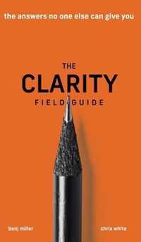 The Clarity Field Guide