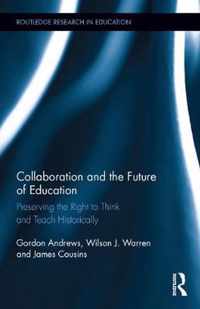 Collaboration and the Future of Education