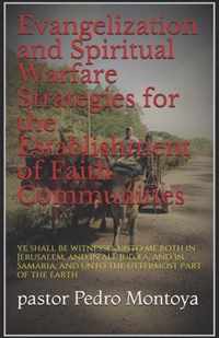 Evangelization and Spiritual Warfare Strategies for the Establishment of Faith Communities