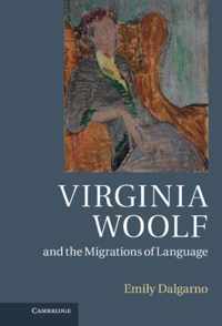 Virginia Woolf and the Migrations of Language