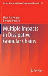 Multiple Impacts in Dissipative Granular Chains