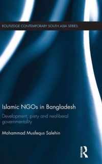 Islamic Ngos in Bangladesh: Development, Piety and Neoliberal Governmentality