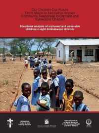 Situational Analysis of Orphaned and Vulnerable Children in Eight Zimbabwean Districts