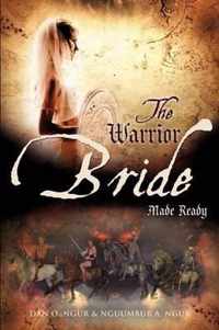 The Warrior Bride Made Ready