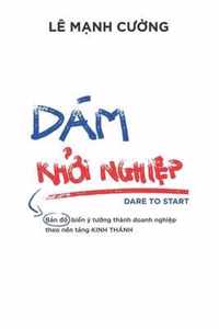 Dam Khi Nghip (Dare to Start)
