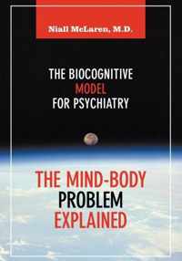 The Mind-Body Problem Explained