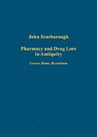 Pharmacy and Drug Lore in Antiquity