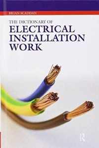 The Dictionary of Electrical Installation Work