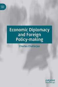 Economic Diplomacy and Foreign Policy-making