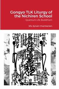 Gongyo TLK Liturgy of the Nichiren School