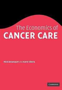 The Economics of Cancer Care