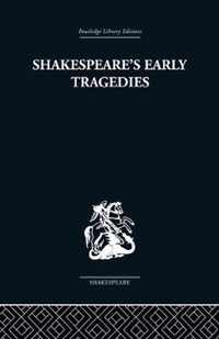 Shakespeare's Early Tragedies