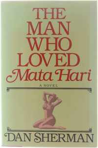 The Man Who Loved Mata Hari