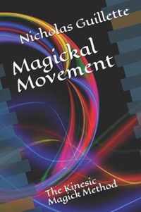 Magickal Movement