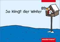 So klingt der Winter. Liederbuch