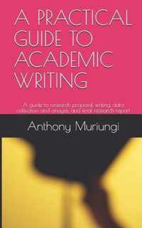 A Practical Guide to Academic Writing