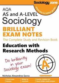 AQA Sociology BRILLIANT EXAM NOTES: Education and Research Methods: AS and A-level