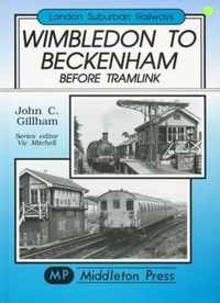 Wimbledon to Beckenham Before Tramlink