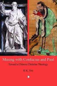 Musing with Confucius and Paul