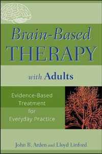 Brain-Based Therapy With Adults