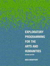 Exploratory Programming for the Arts and Humanities, second edition