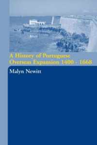 A History of Portuguese Overseas Expansion 1400-1668