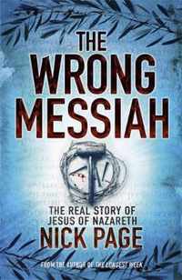 The Wrong Messiah