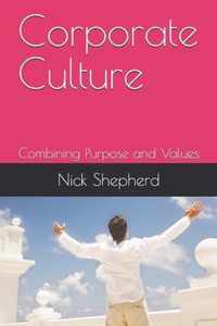 Corporate Culture - Combining Purpose and Values