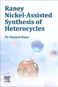 Raney Nickel-Assisted Synthesis of Heterocycles