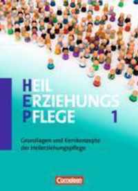 Heilerziehungspflege 01. Grundlagen und Kernkompetenzen der Heilerziehungspflege