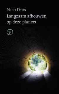 Langzaam afbouwen op deze planeet