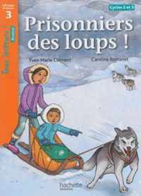 Prisonniers des loups!