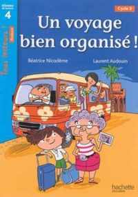 Un voyage bien organise!