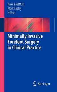 Minimally Invasive Forefoot Surgery in Clinical Practice