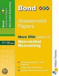 Bond More Fifth Papers In Non-Verbal Reasoning 11-12+ Years