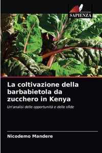 La coltivazione della barbabietola da zucchero in Kenya