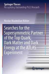 Searches for the Supersymmetric Partner of the Top Quark, Dark Matter and Dark Energy at the ATLAS Experiment