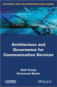 Architecture and Governance for Communication Services