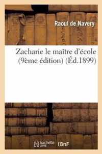 Zacharie Le Maitre d'Ecole (9e Edition)