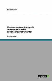 Managementvergutung mit aktienkursbasierten Entlohnungsinstrumenten