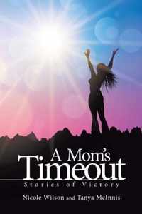 A Mom's Time Out