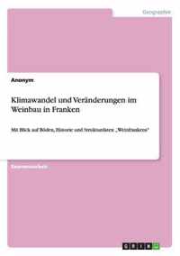 Klimawandel und Veranderungen im Weinbau in Franken