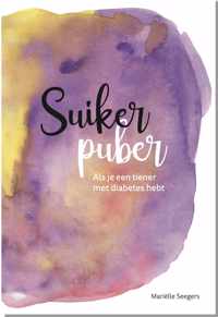 Suikerpuber - Als je een tiener met diabetes hebt