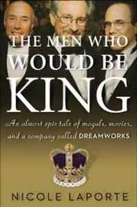 The Men Who Would be King