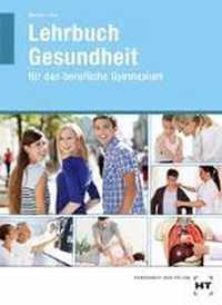 Lehrbuch Gesundheit für das berufliche Gymnasium