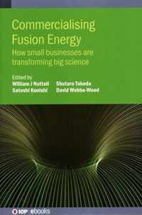 Commercialising Fusion Energy