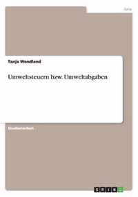 Umweltsteuern bzw. Umweltabgaben