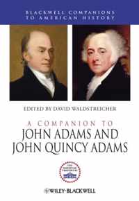 A Companion to John Adams and John Quincy Adams