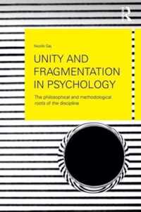 Unity and Fragmentation in Psychology