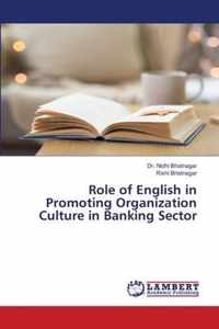 Role of English in Promoting Organization Culture in Banking Sector